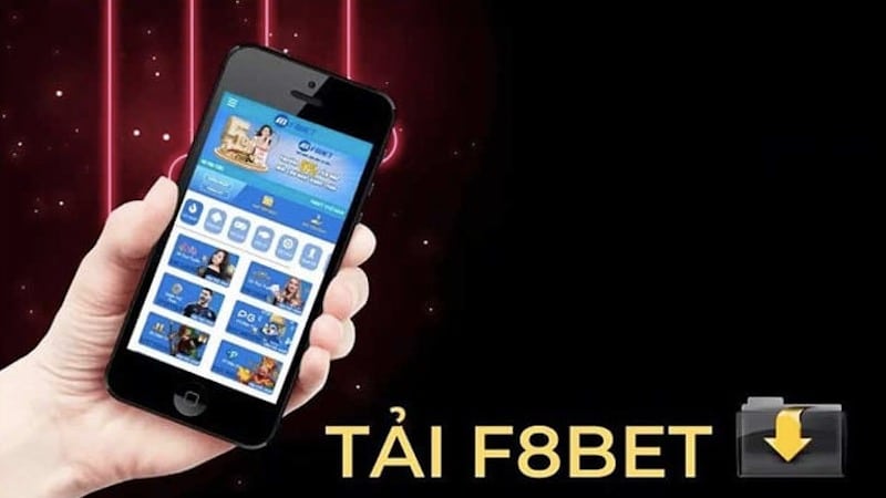 Tìm hiểu các tính năng khi tải app F8bet về điện thoại trải nghiệm
