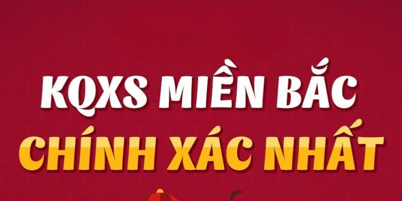 Kết quả Xổ Số Miền Bắc